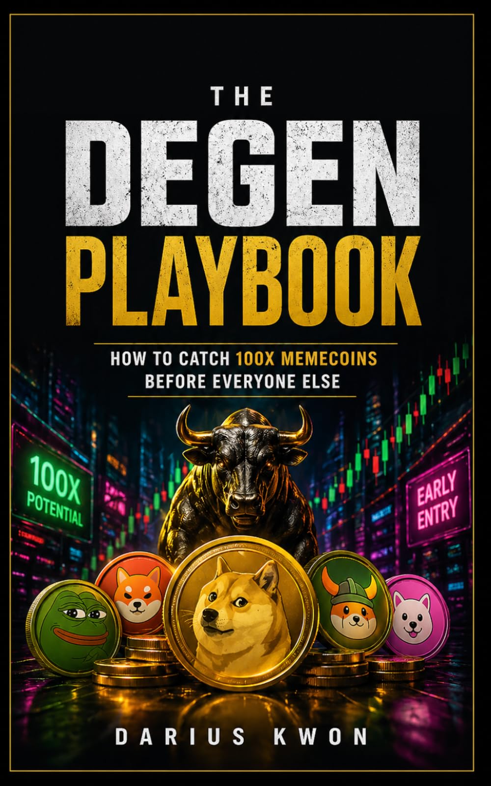 The Degen Playbook: How to Catch 100x Memecoins Before Everyone Else