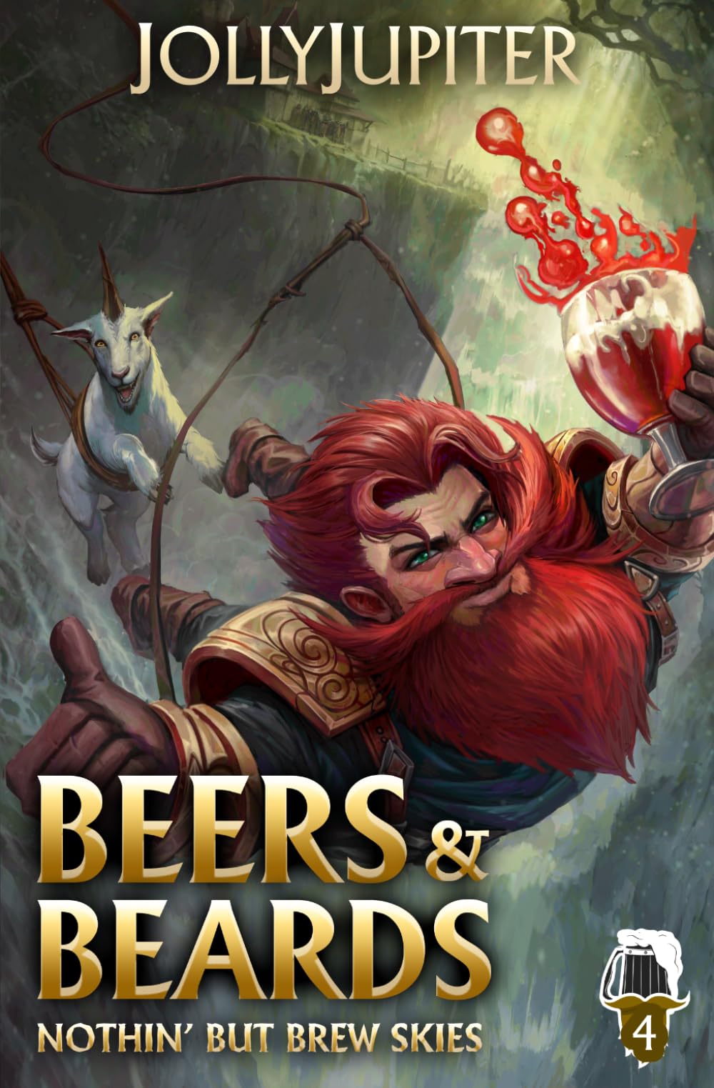 Nothing But Brew Skies: A Cozy Fantasy LitRPG (Beers and Beards)