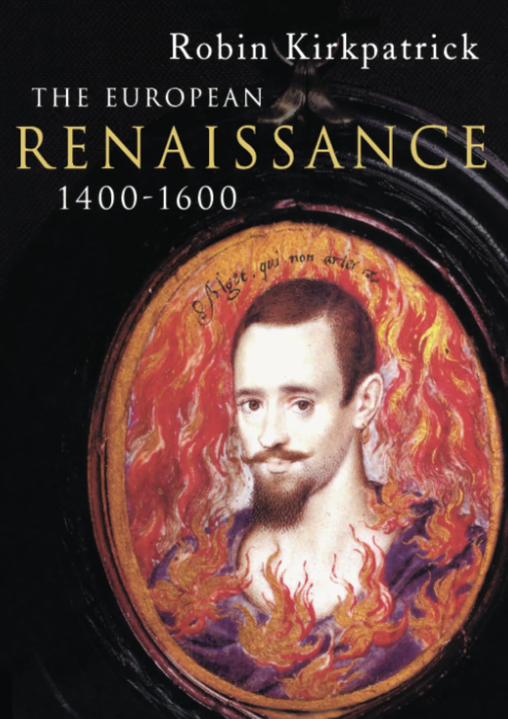 The European Renaissance 1400-1600 (Arts Culture and Society in the Western World)