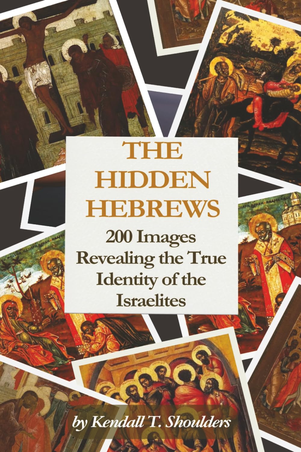 The Hidden Hebrews: 200 Images Revealing the True Identity of the Israelites | Uncovering the Hidden History of the True Hebrews, Black Israelites, ... 9 in | 201 pages | Full-page visual archive |      Paperback – February 1, 2026