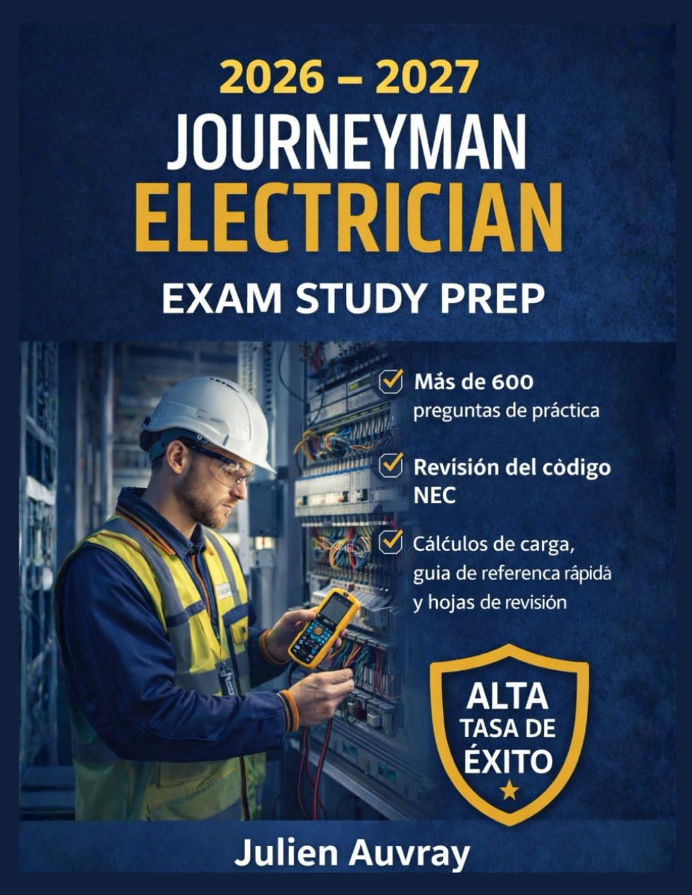 2026 - 2027 Journeyman Electrician Exam Study Prep: Más de 600 días de preguntas de práctica, revisión del código NEC, cálculos de carga, guía de referencia rápida y hojas de revisión