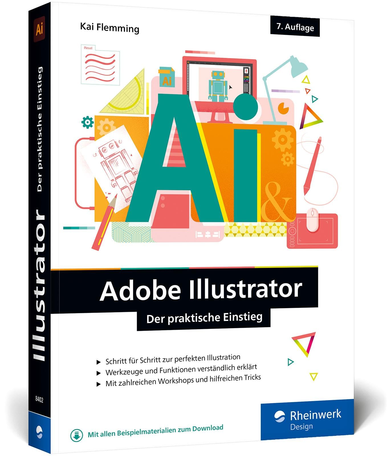 Adobe Illustrator: Der praktische Einstieg: Werkzeuge, Funktionen,  Workshops und Praxisbeispiele (neue Auflage 2021) : Amazon.es: Libros