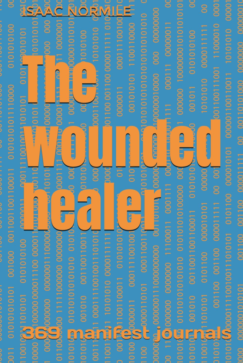 The wounded healer: 369 manifest journals