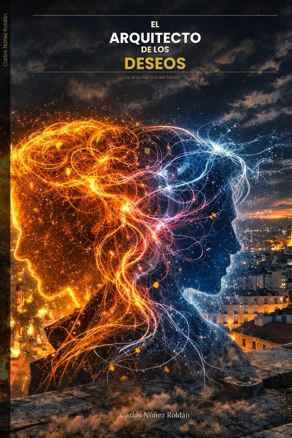 El arquitecto de los deseos: Los Arquitectos del Deseo · I