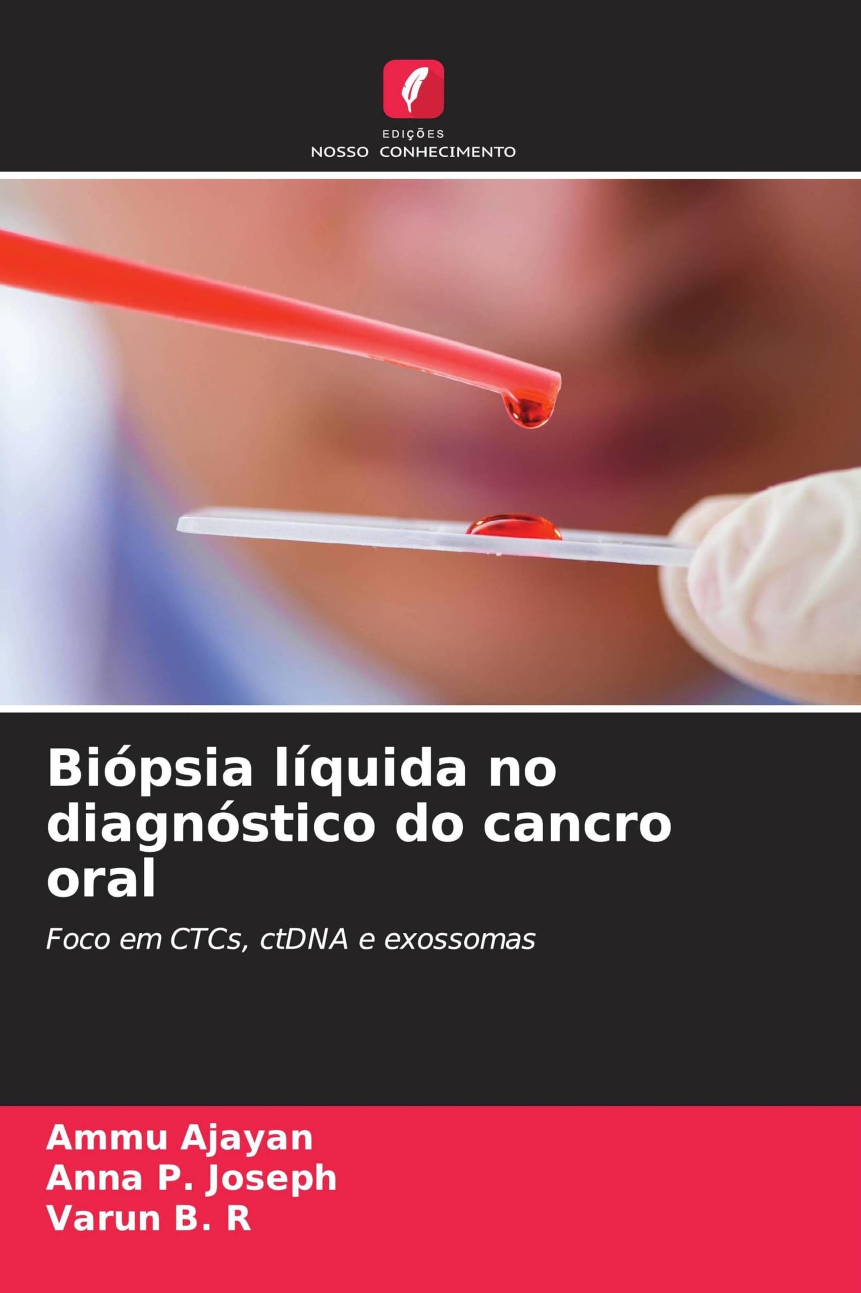 Biópsia líquida no diagnóstico do cancro oral: Foco em CTCs, ctDNA e exossomas