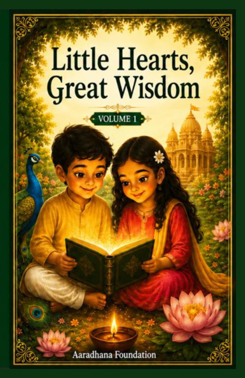 Little Hearts, Great Wisdom: A Gentle Introduction to Hindu Dharma for Young Children