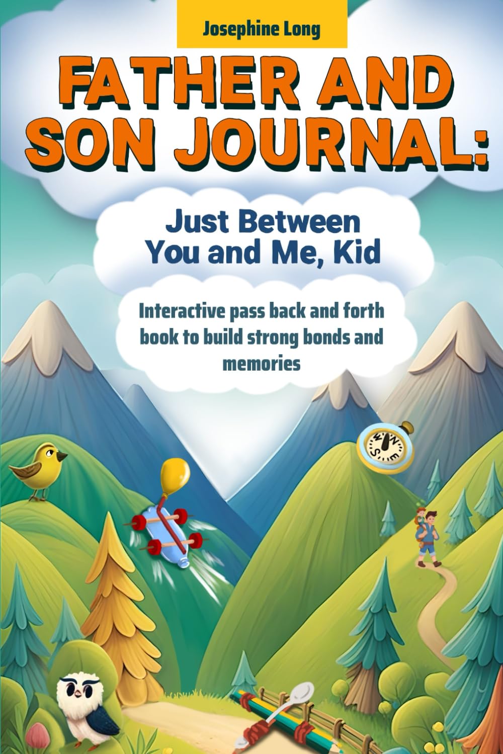 Father and Son Journal: Just Between You and Me, Kid. Interactive Pass Back and Forth Book to Build Strong Bonds and Memories (Unique Gift for Dad and Son)