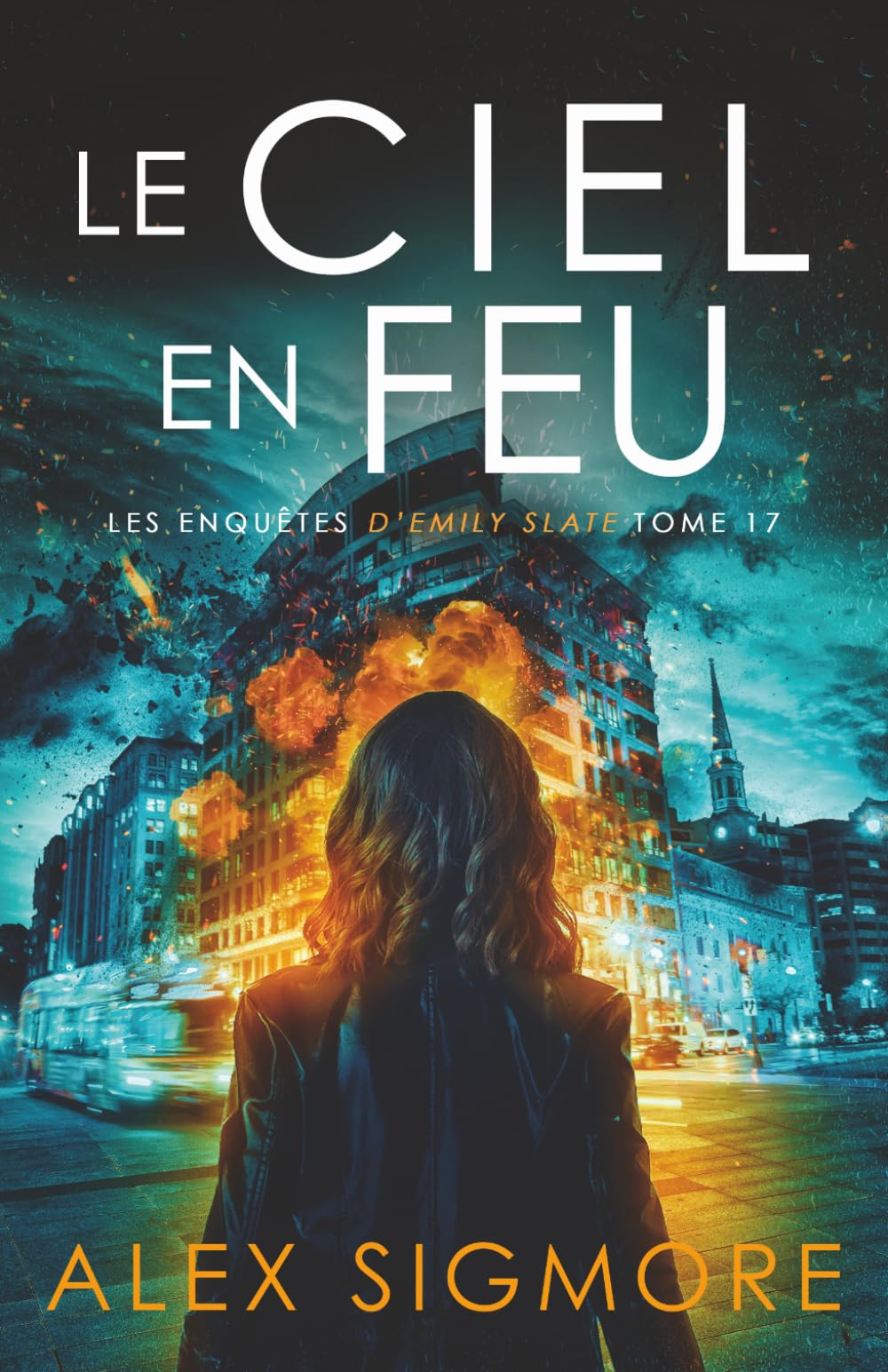 Le Ciel en Feu (Les Enquêtes d'Emily Slate)