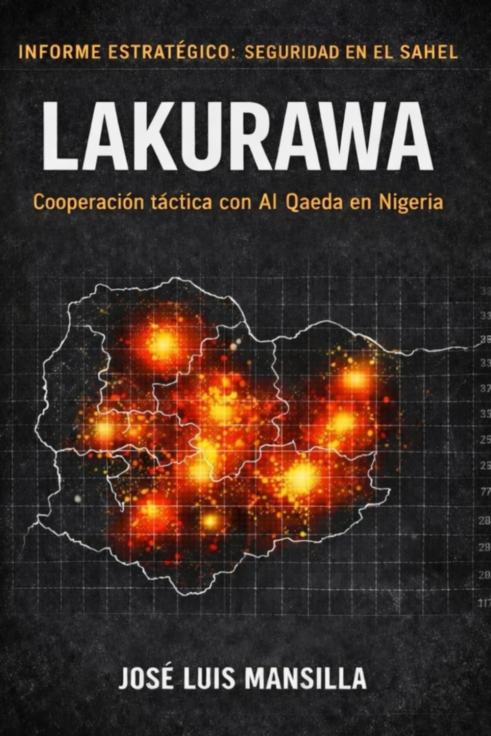 LAKURAWA: COOPERACIÓN TÁCTICA CON AL-QAEDA EN NIGERIA (Mantiqa)