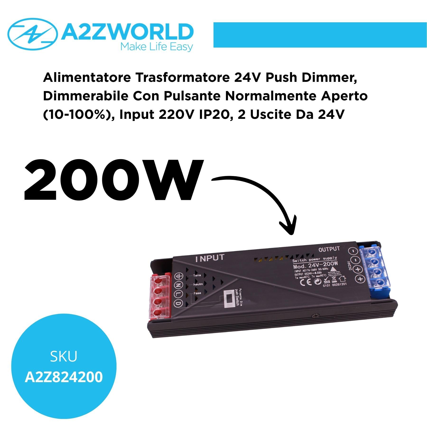 Alimentatore Trasformatore 24V 200W, Dimmerabile con Pulsante NO (10-100%), Memoria e Spegnimento Soft, 2 Uscita Per Striscia Led, Push Dimmer Integrato, Funzione Deviatore e Invertitore, 162×50×25mm - 3
