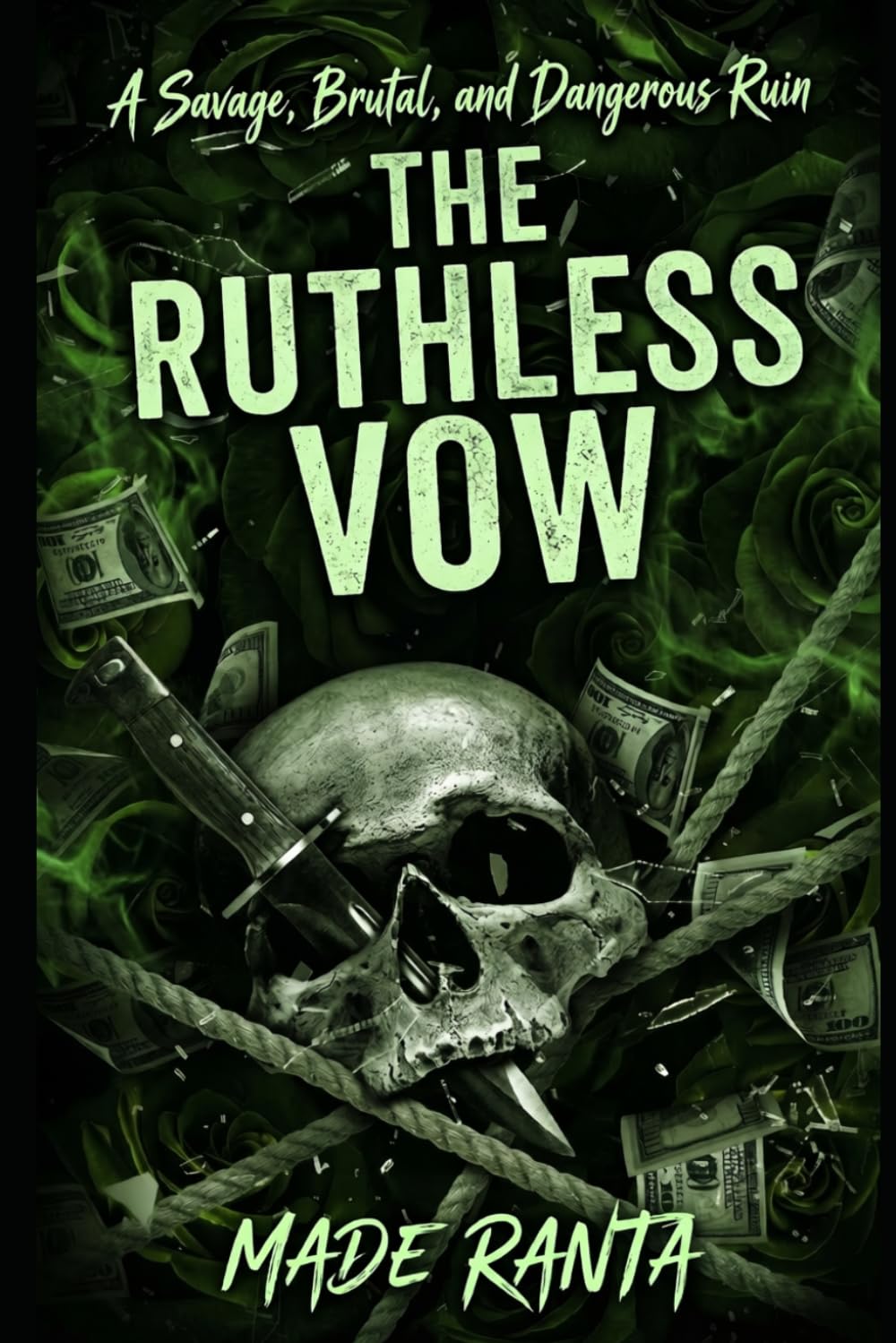 The Ruthless Vow: A Savage, Brutal, and Dangerous Ruin