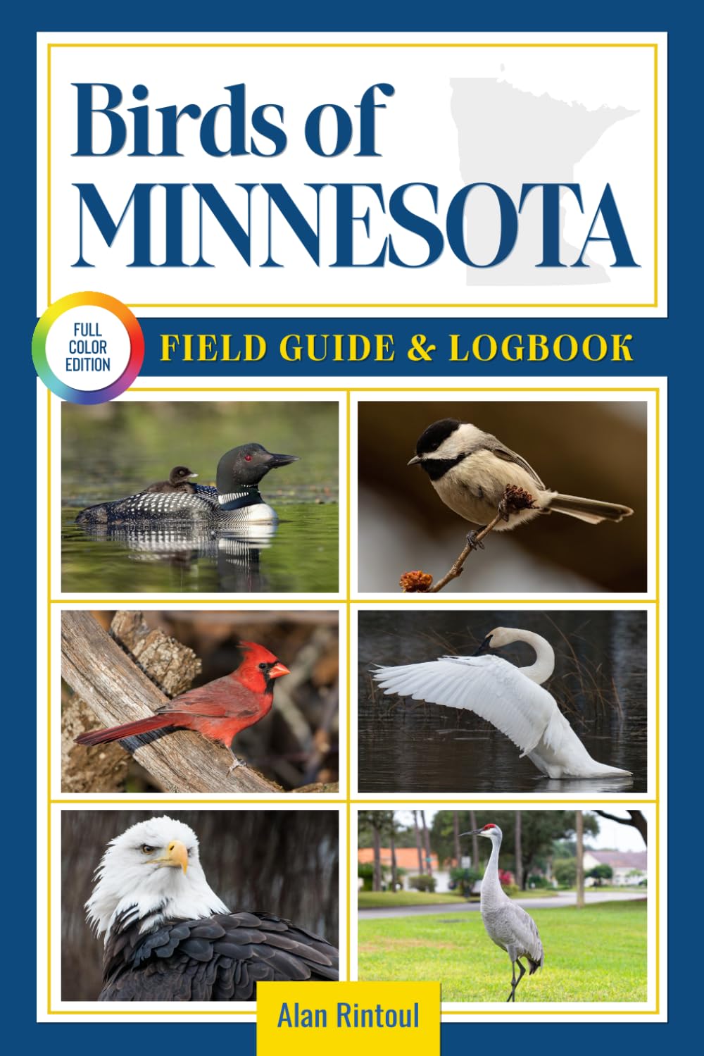 Birds of Minnesota Field Guide and Logbook: An Essential Birdwatching Guide with Identification Tips for 60 Common Bird Species in Minnesota      Paperback – June 21, 2025