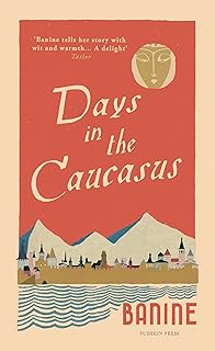 Days in the Caucasus