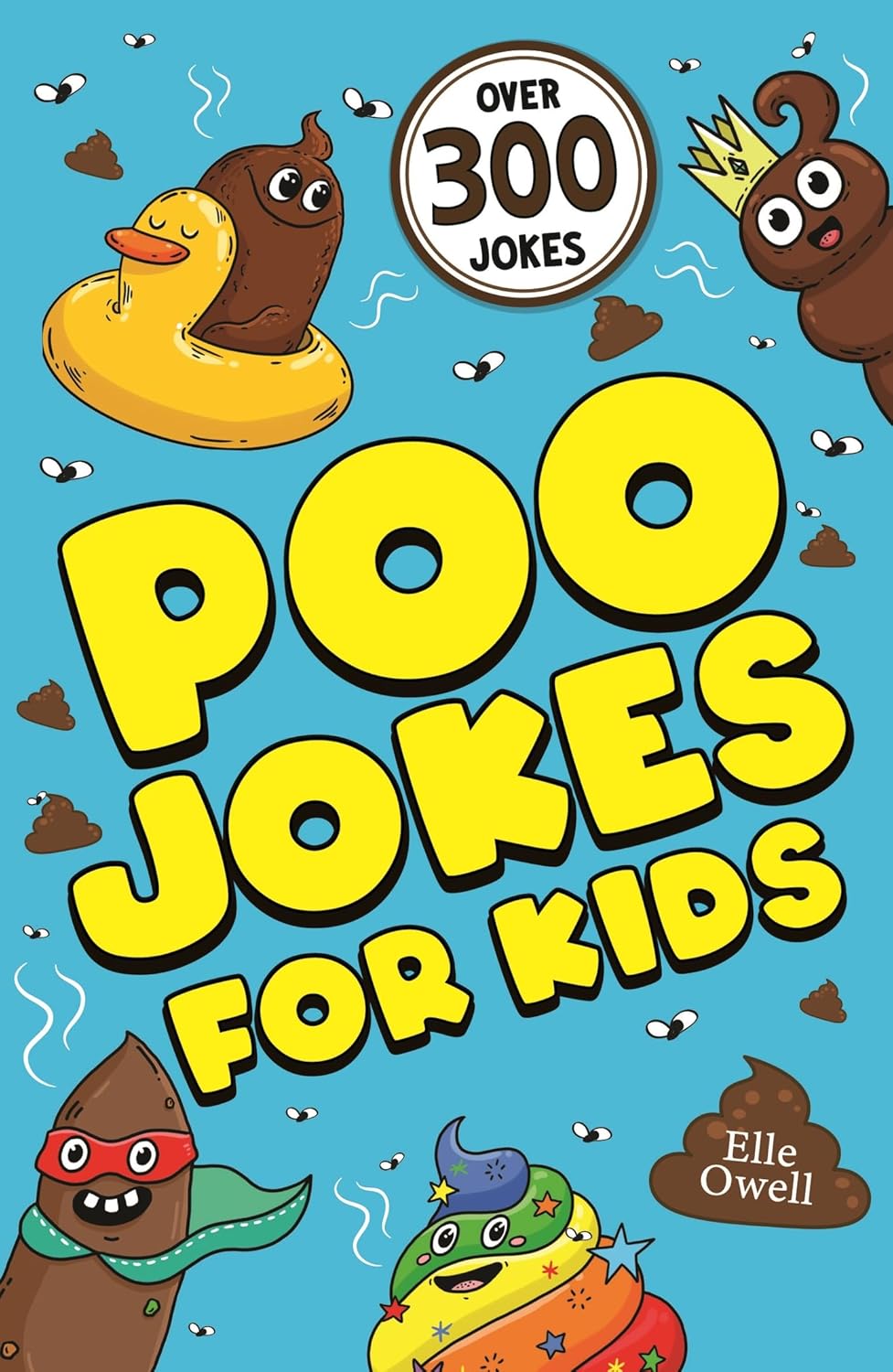 Poo Jokes for Kids Over 300 hilarious jokes!