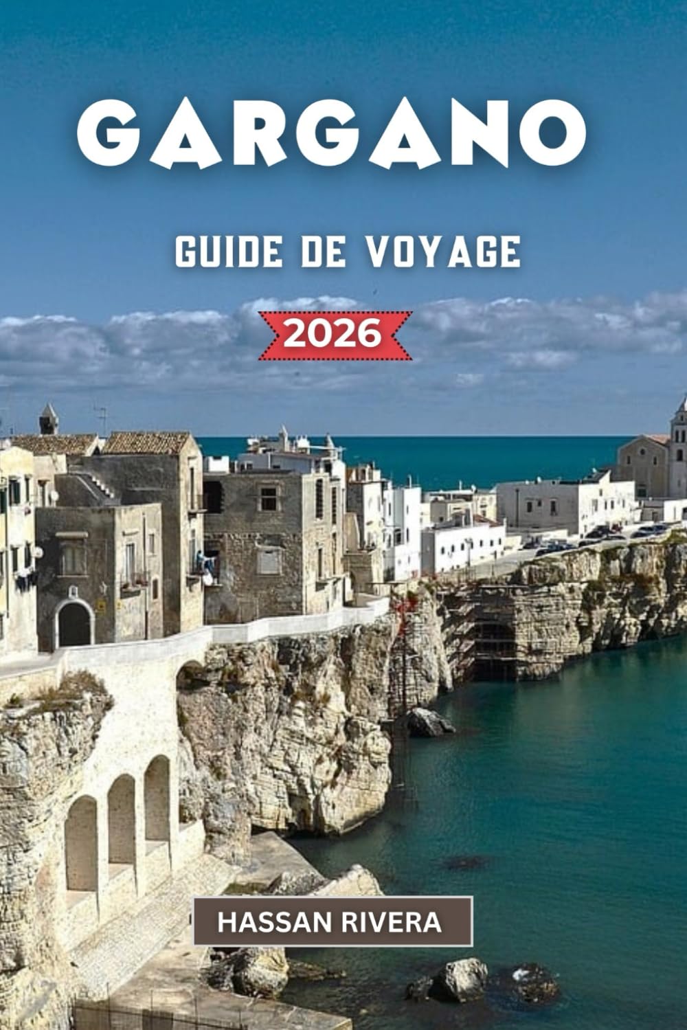GARGANO GUIDE DE VOYAGE 2026