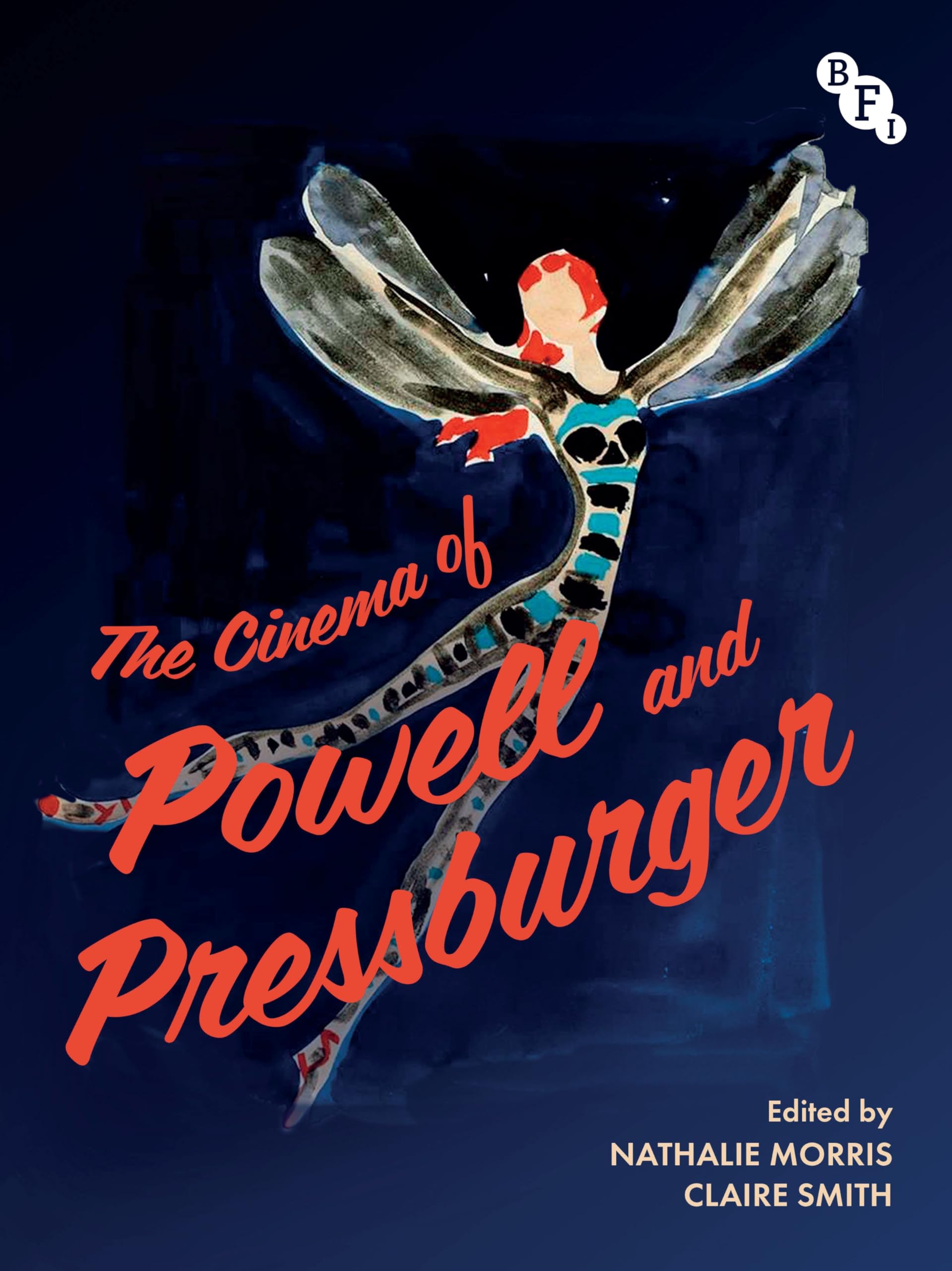 The Cinema of Powell and Pressburger: Romantic Imaginations - Nathalie Morris