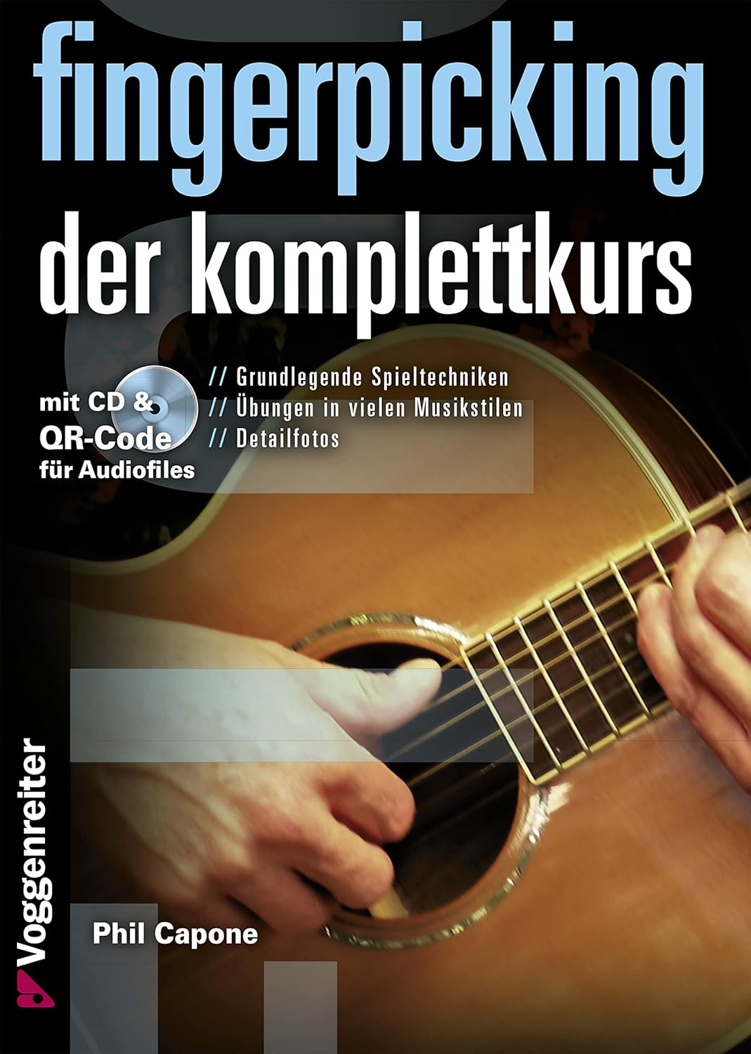 Fingerpicking Der Komplettkurs Grundlagenkurs für Anfänger und