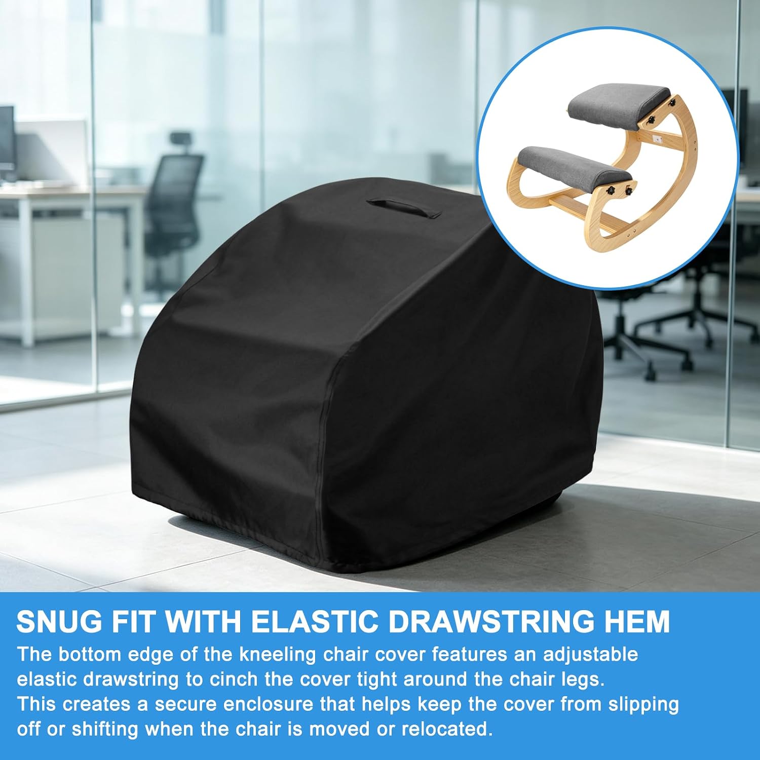 Kneeling Chair Cover, 420D Oxford Fabric Knee Chair Cover with Bottom Drawstring Hem and Top Handle for C Shaped Kneeling Chair