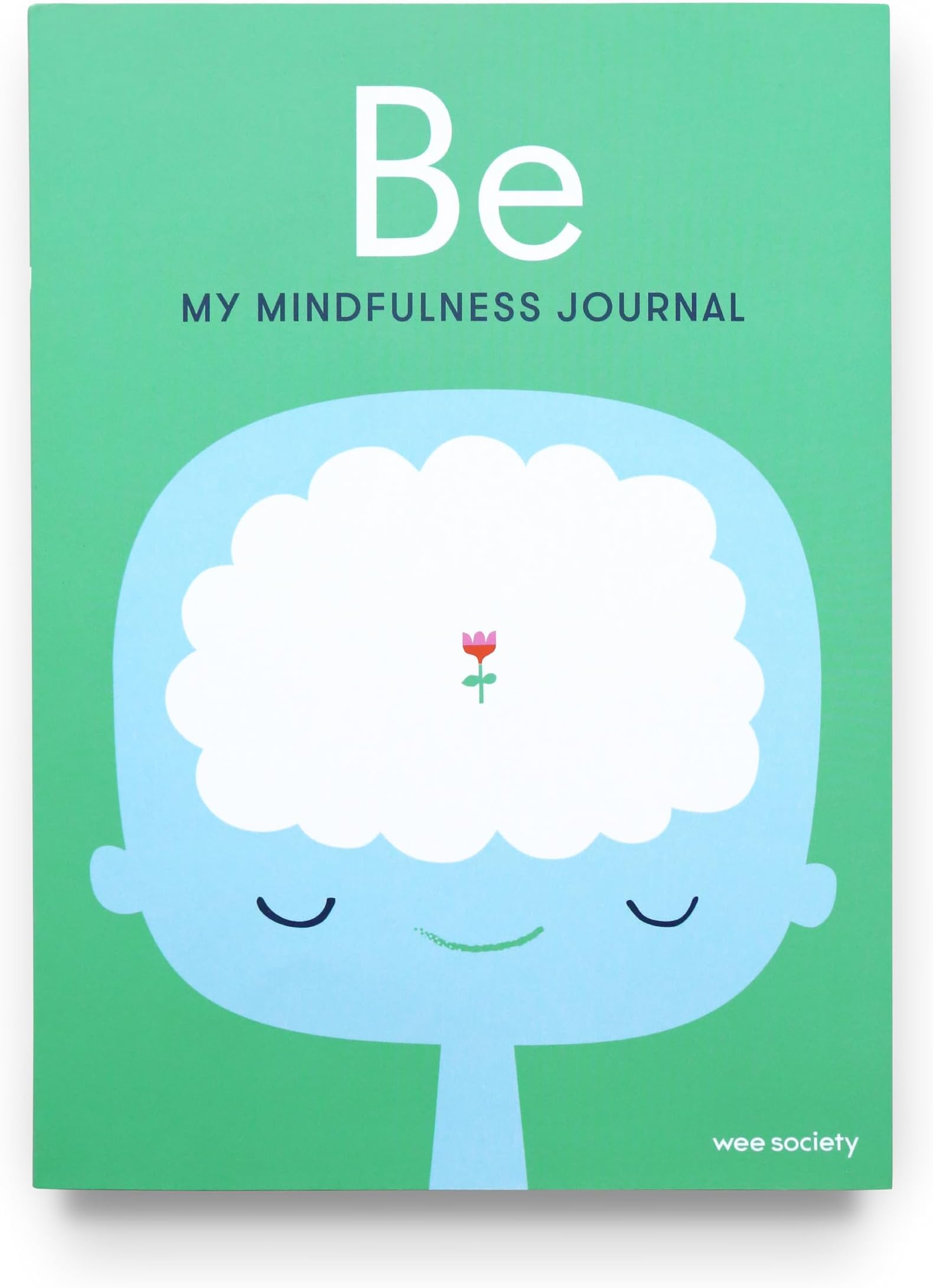 Be: My Mindfulness Journal Diary – 17 Nov. 2020