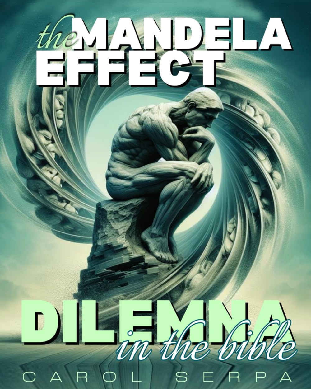 The Mandela Effect Dilemna in the Bible