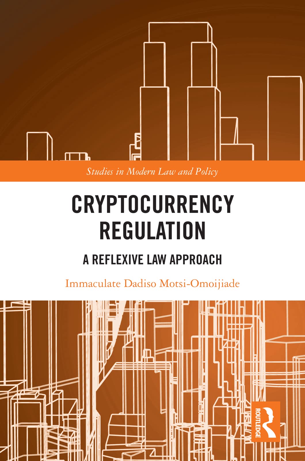 Cryptocurrency Regulation: A Reflexive Law Approach (Studies in Modern Law and Policy)