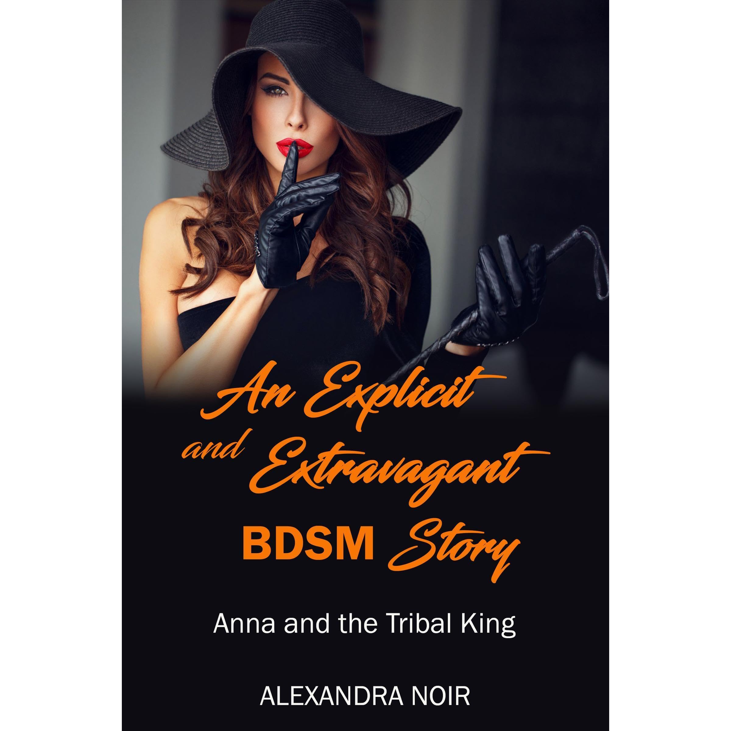 An Explicit and Extravagant BDSM Story: Anna and the Tribal King