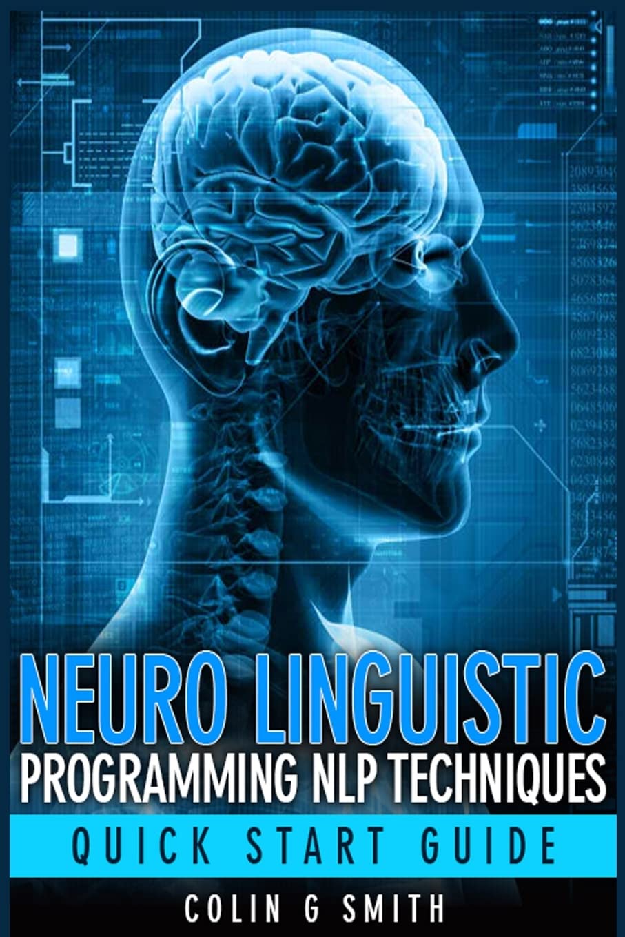 Neuro Linguistic Programming NLP Techniques - Quick Start Guide: Smith ...