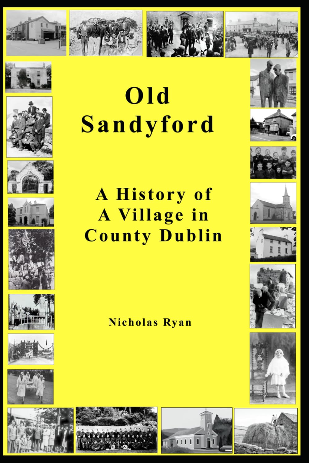 Old Sandyford: A History of Village in County Dublin