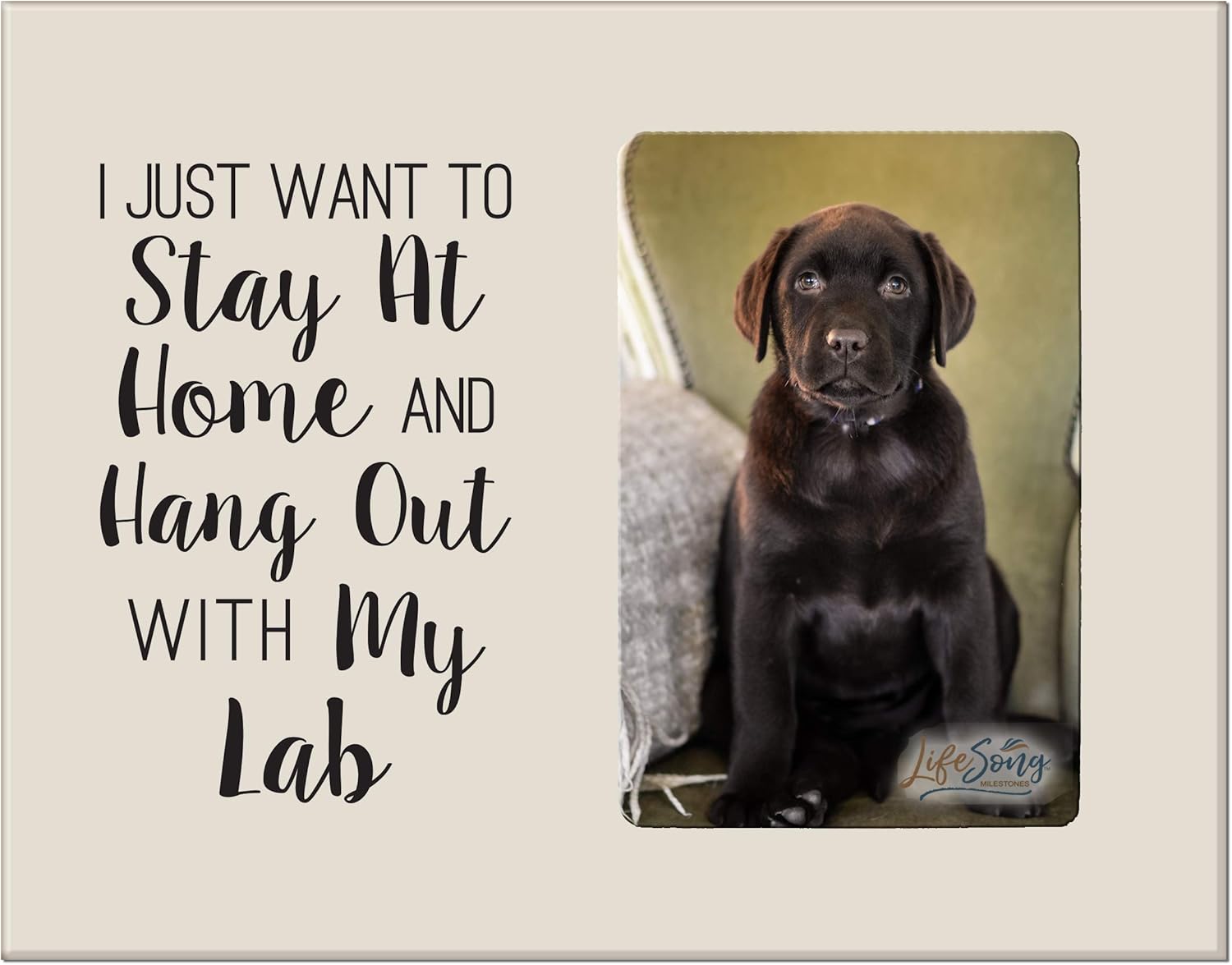 LifeSong Milestones Digitally Printed Stay Home Pet Vertical Photo Frame Gift Ideas for Black Lab & Dog Lovers - Golden Lab Owner Frame Gift 8”x10” Holds 4”x6” Photo (Black)
