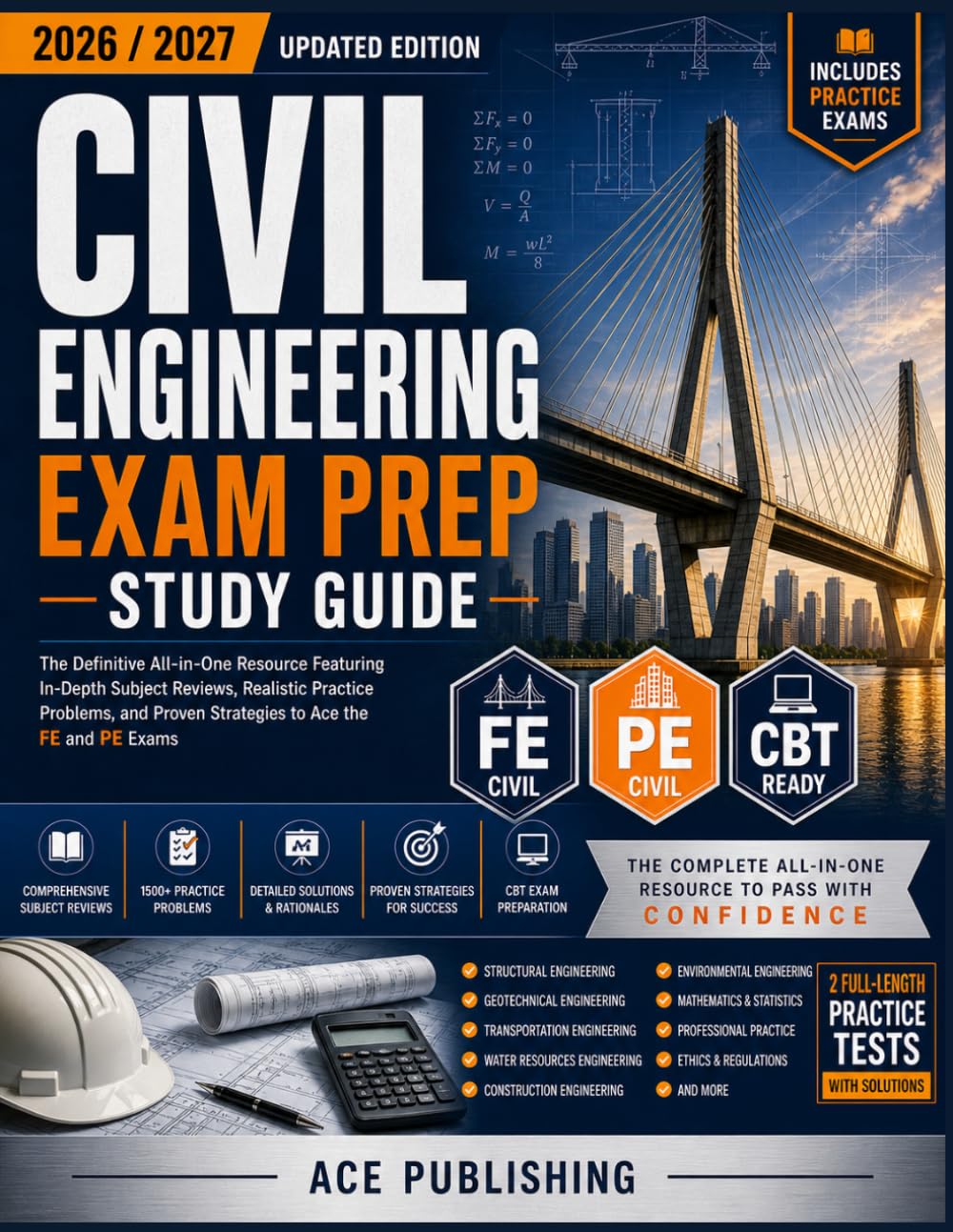 Civil engineering exam prep study guide 2026/2027: The definitive all in-one-resource featuring in-depth subject reviews, realistic practice problems, and proven strategies to ace the FE and PE exams