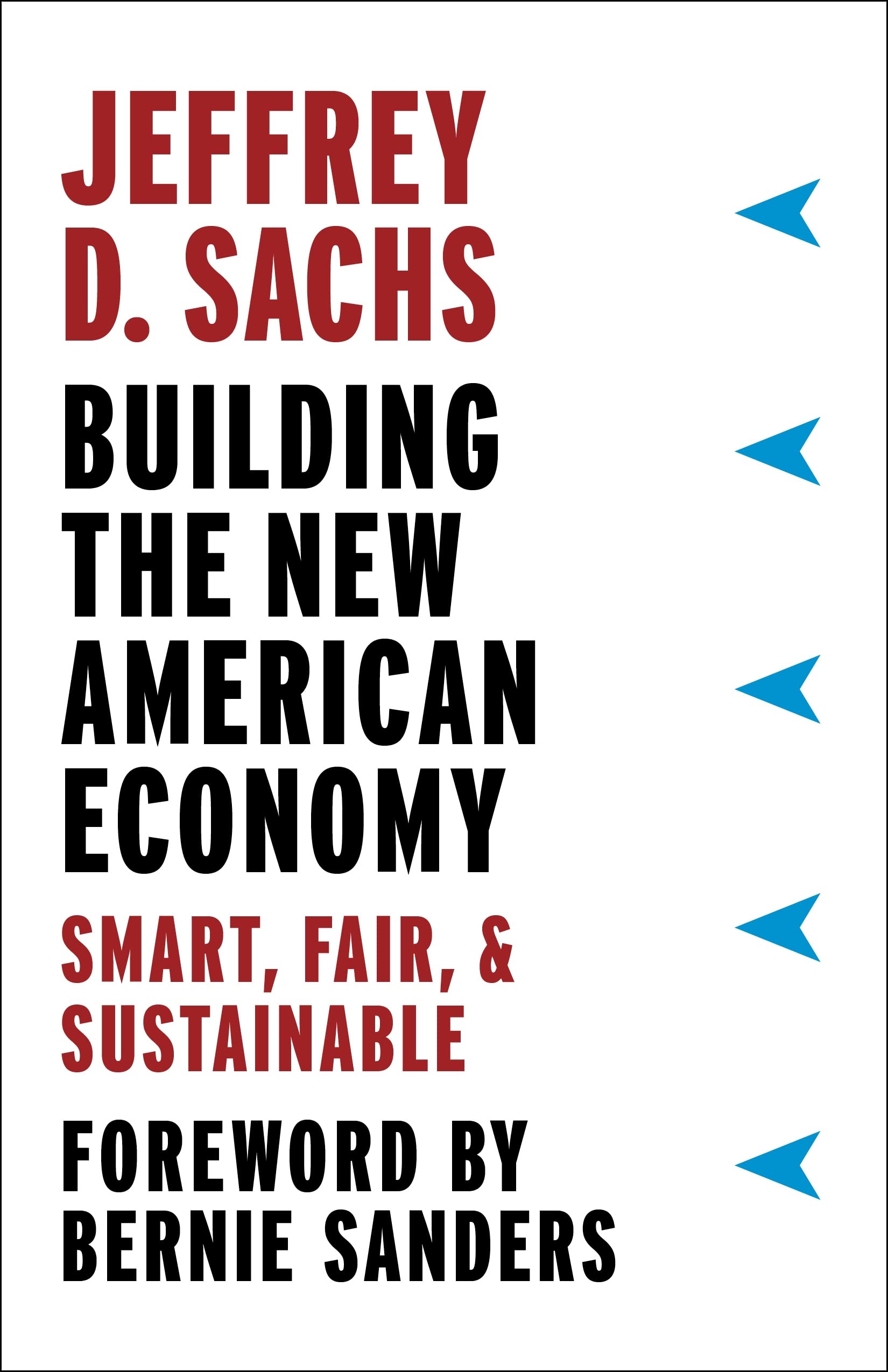 Building the New American Economy: Smart, Fair, and Sustainable