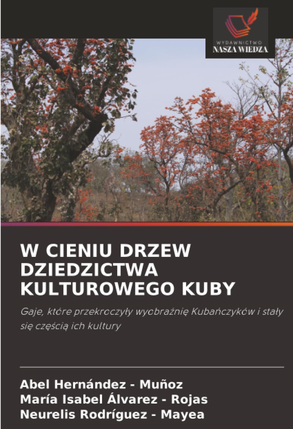W CIENIU DRZEW DZIEDZICTWA KULTUROWEGO KUBY: Gaje, które przekroczy¿y wyobra¿ni¿ Kuba¿czyków i sta¿y si¿ cz¿¿ci¿ ich kultury
