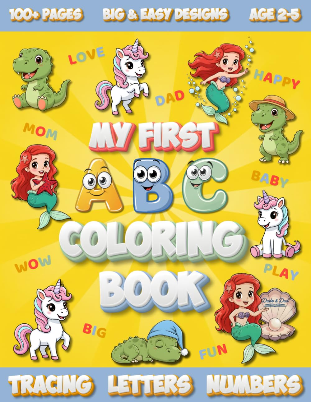 My First ABC Coloring Book: Fun Learning with Alphabet e Number Tracing Activities For Toddlers