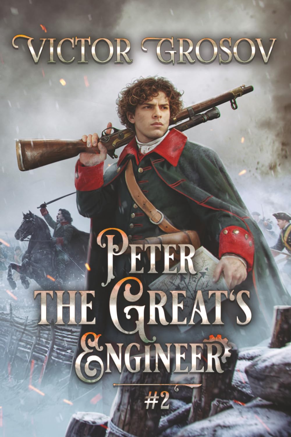 Peter the Great's Engineer (Book #2): A Historical Portal Progression Fantasy Series