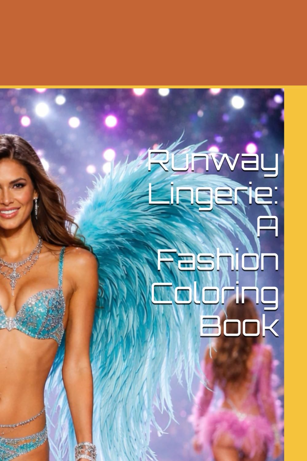 Runway Lingerie: A Fashion Coloring Book