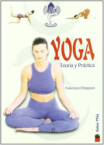 Yoga: Teoría y Práctica (Saber Más)