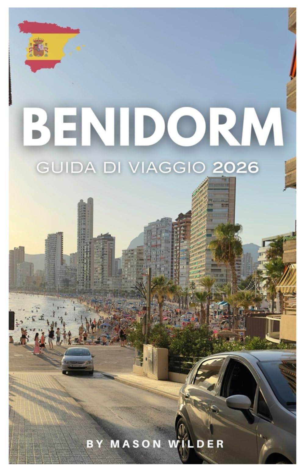 BENIDORM GUIDA DI VIAGGIO 2026