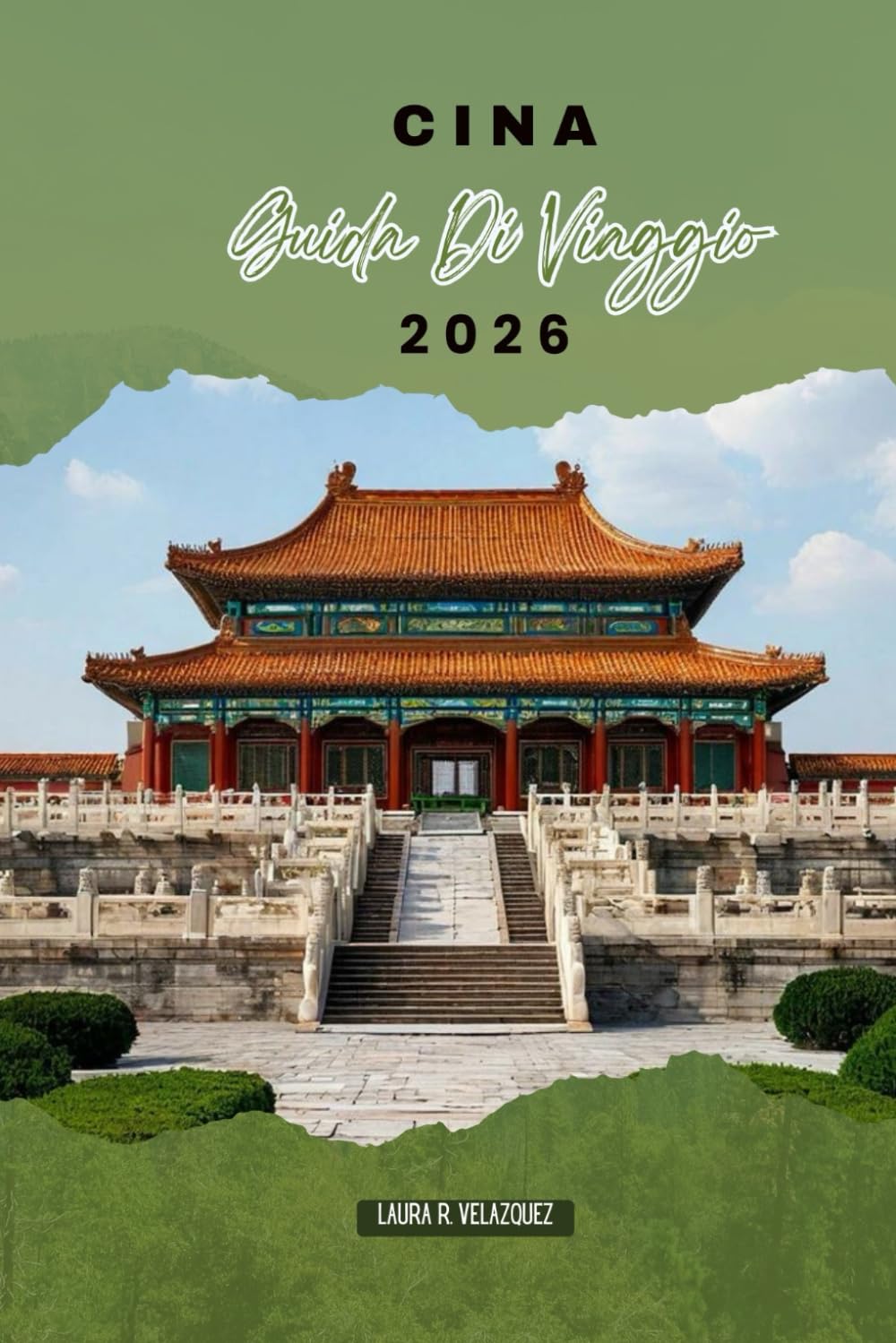 CINA GUIDA DI VIAGGIO 2026: Itinerari essenziali, linee ferroviarie, quartieri urbani, soggiorni in hotel, mercati locali ed esperienze culturali in tutta la nazione più grande dell'Asia orientale