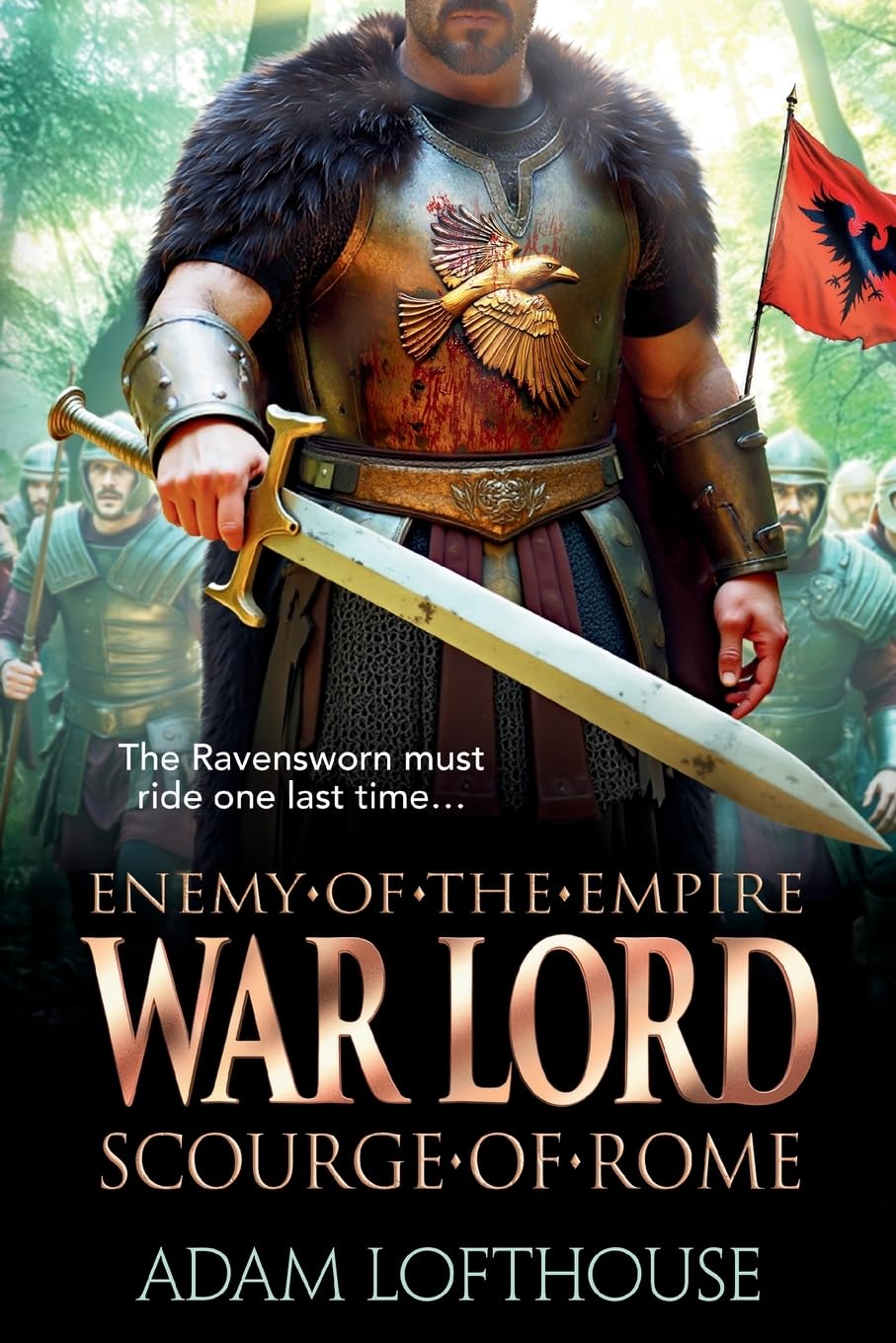 War Lord: Scourge of Rome: Discover the final instalment of THE ENEMY OF THE EMPIRE trilogy!