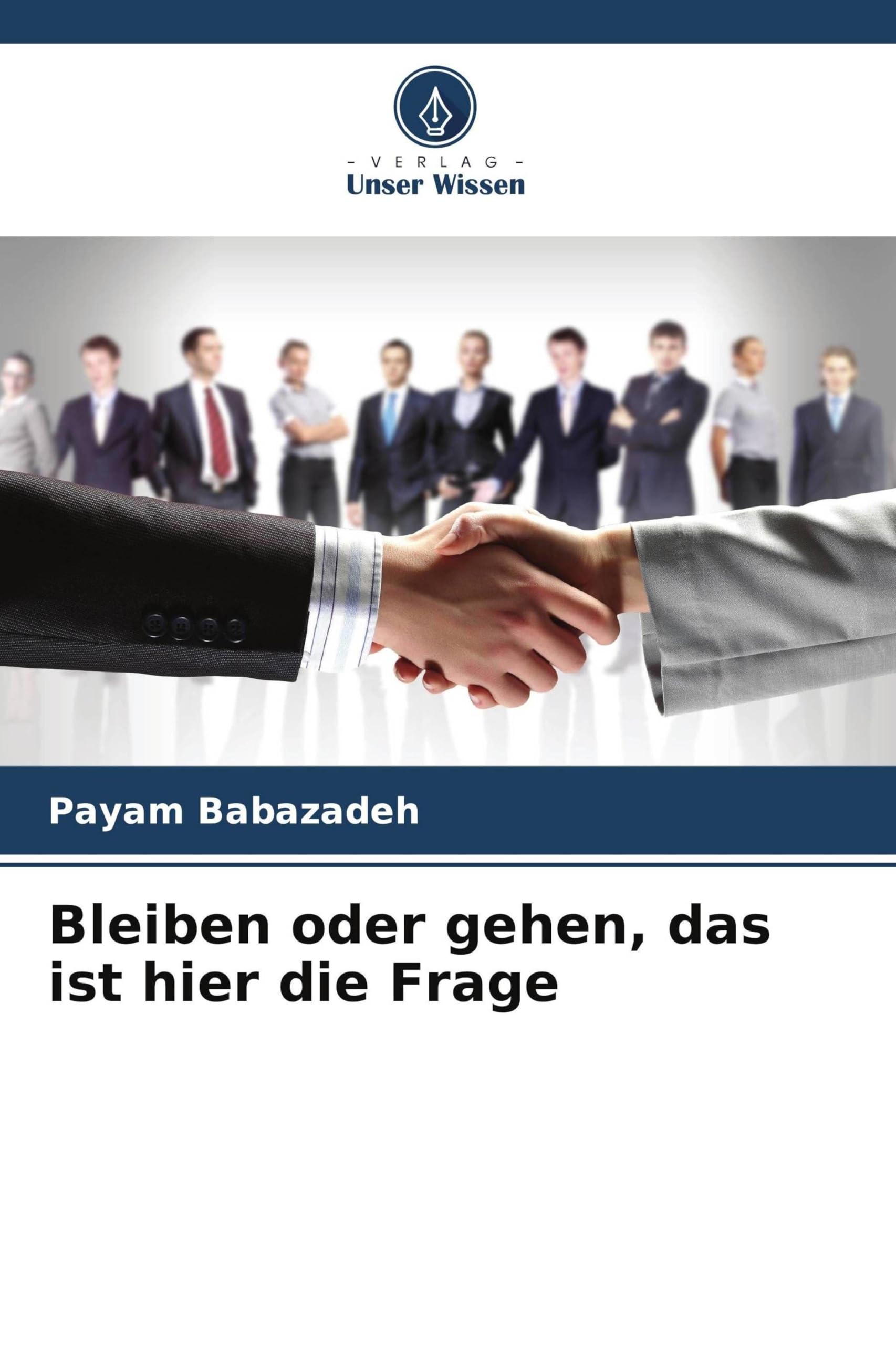 Bleiben oder gehen, das ist hier die Frage
