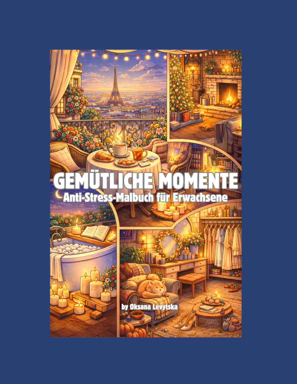 Gemütliche Momente Anti-Stress-Malbuch für Erwachsene