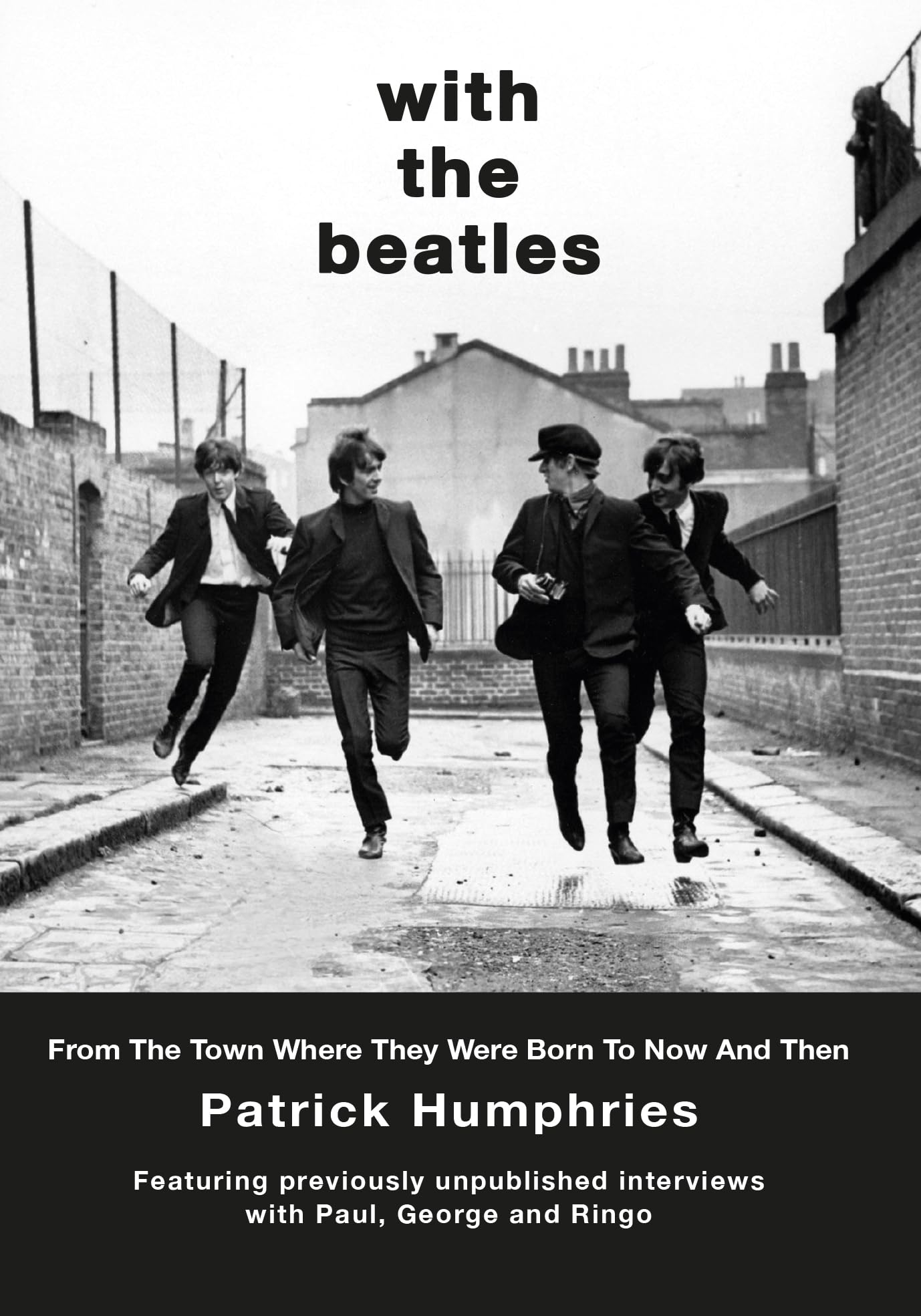With The Beatles: From The Town Where They Were Born to Now and