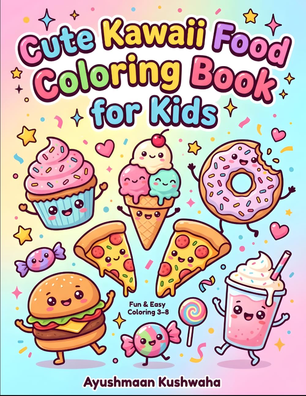 Cute Kawaii Food Coloring Book for Kids: Fun and Easy Cute Food Pages | Bold & Simple Designs for Kids Ages 3-8