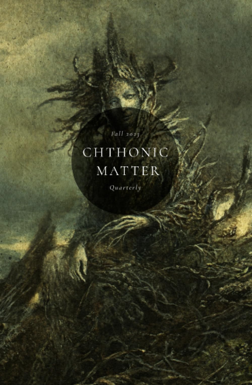 Cover of Chthonic Matter Quarterly, Fall 2023