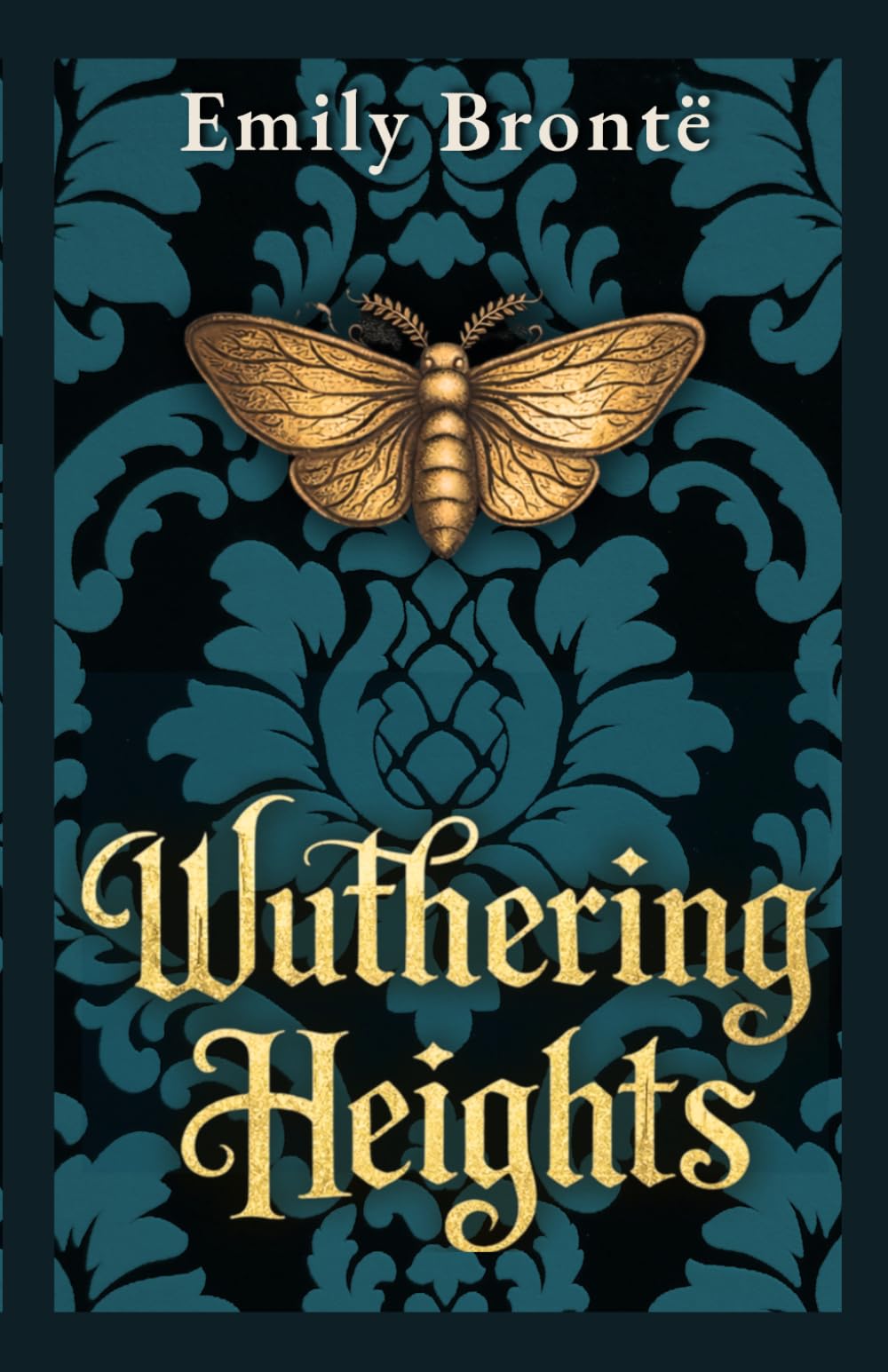 Wuthering Heights: The Unabridged 1847 Novel • A Reader’s Edition