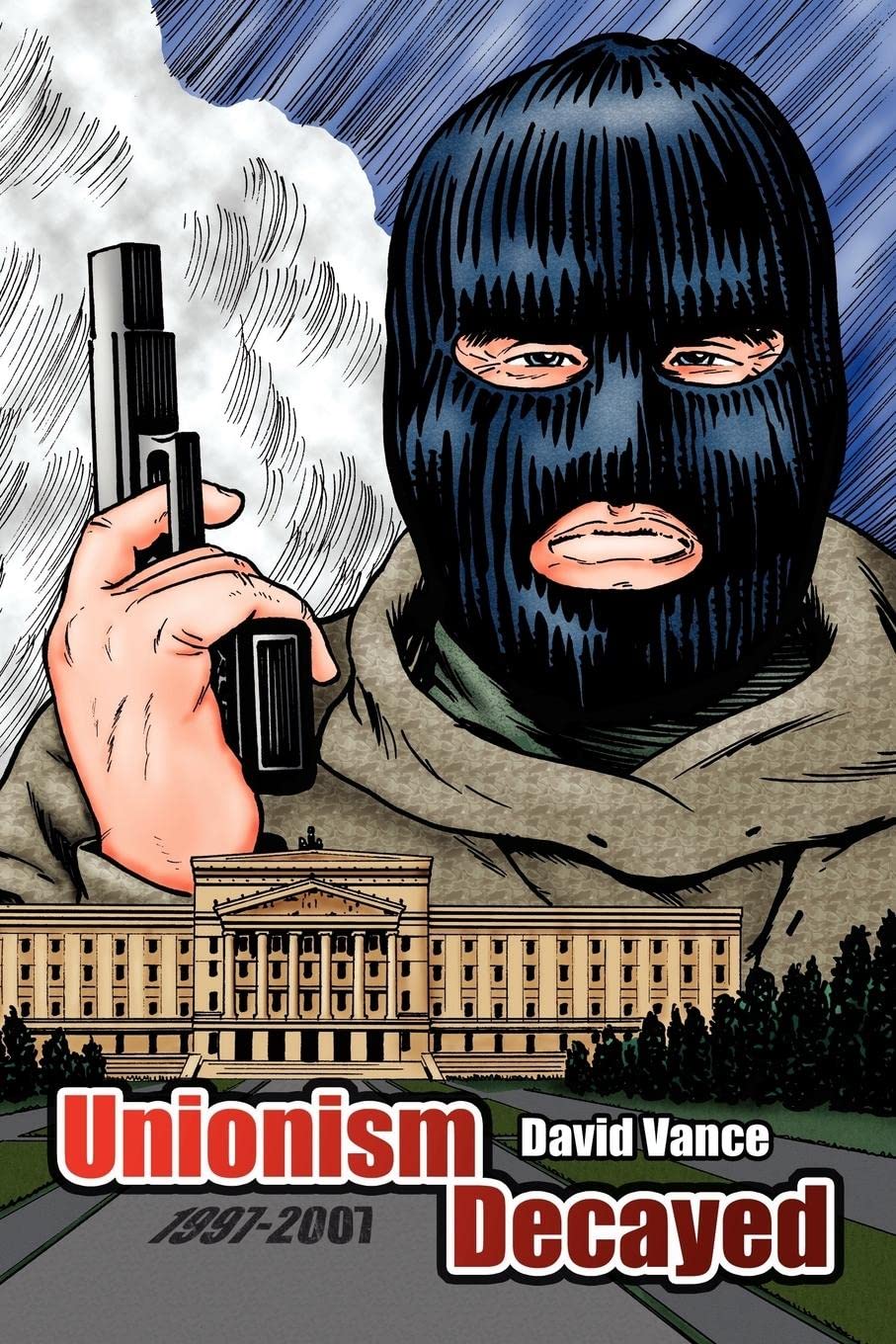 Unionsim Decayed: 1997-2007