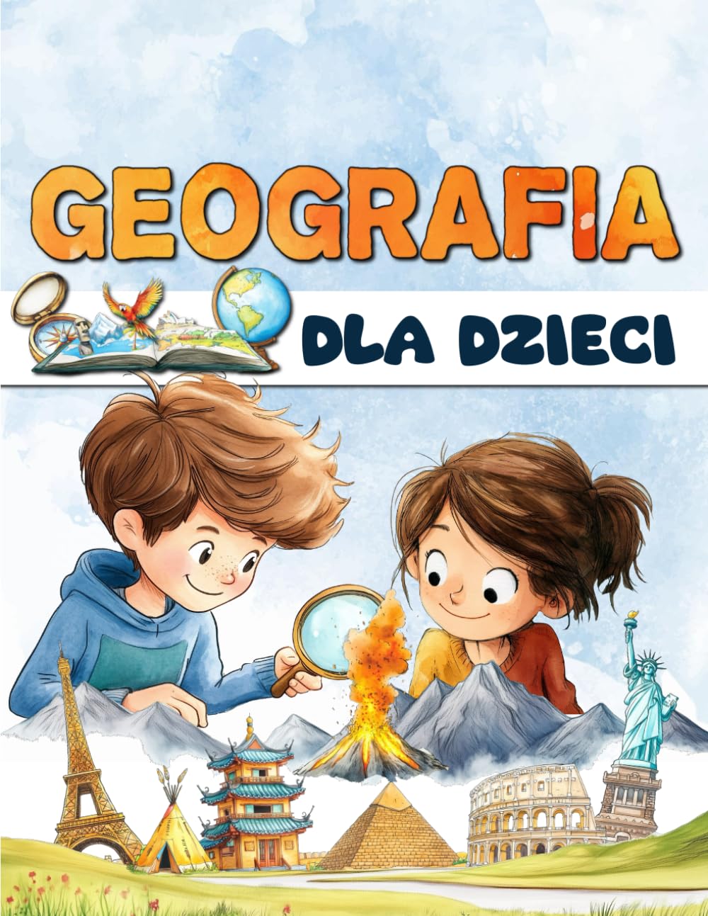 Geografia dla dzieci: Odkryj naszą planetę i podróżuj po kontynentach i krajach całego świata.