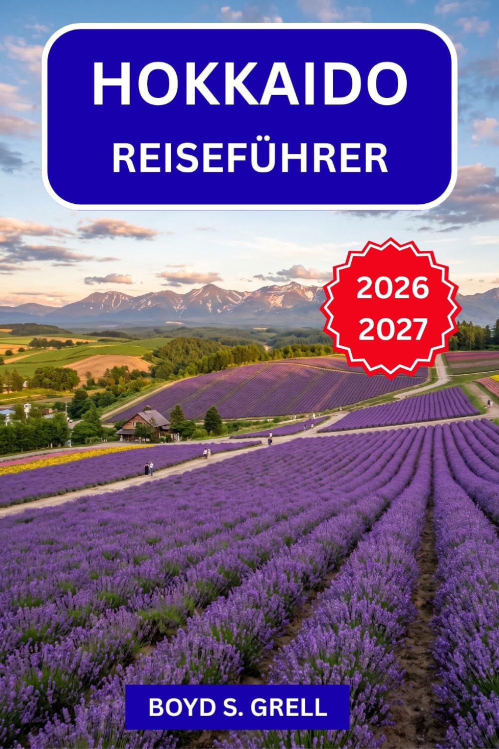 Hokkaido Reiseführer 2026-2027: Skifahren in Niseko, Entspannen in Noboribetsu und Erkunden von Shiretoko – Saisonale Routen, Onsen-Etikette, Winterfeste und Tipps, wo man wie ein Einheimischer isst