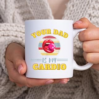 Your Dad is My Cardio Funny Quotes Pun Humor Sarcasm Womens BlackMug, Tea Mug, Tea Cup, Coffee Cup