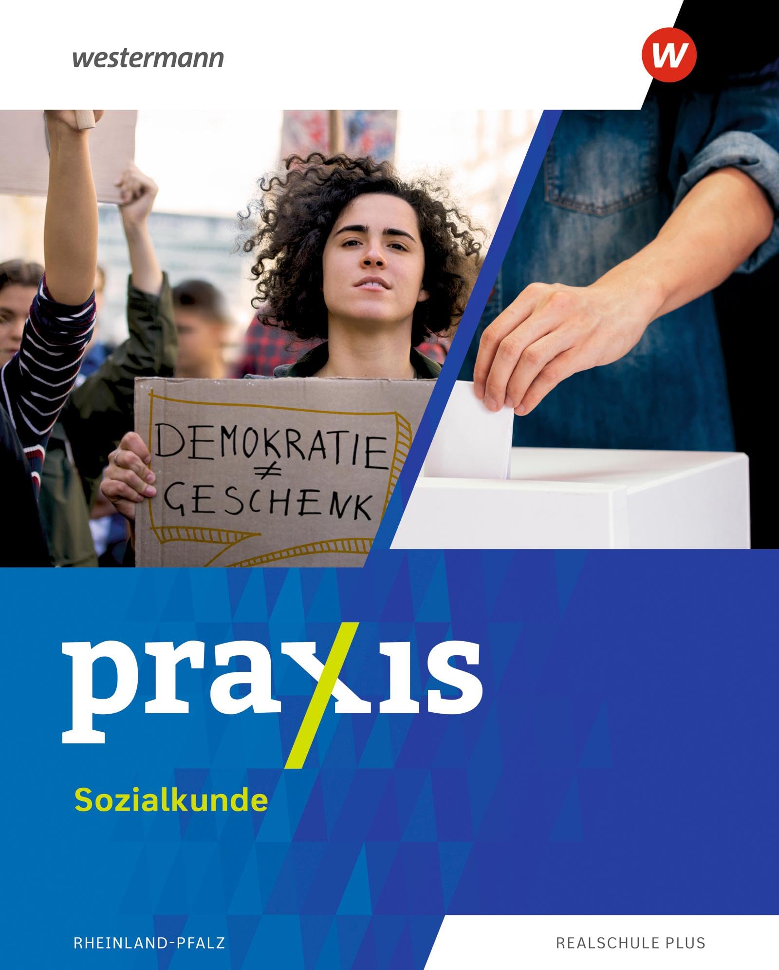 Praxis Sozialkunde - Ausgabe 2022 für Rheinland-Pfalz: Schulbuch 7-10